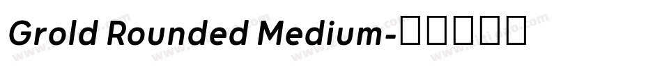 Grold Rounded Medium字体转换